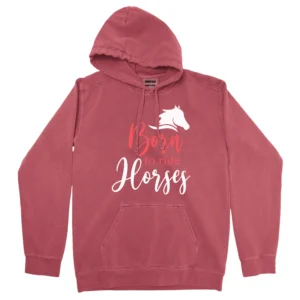 Born To Ride Horses Unisex Comfort Colors Hooded Sweatshirt